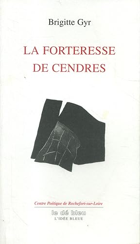 Imagen del vendedor de La forteresse des cendres. a la venta por Librairie Et Ctera (et caetera) - Sophie Rosire