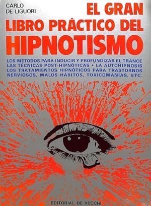 Imagen del vendedor de EL GRAN LIBRO PRCTICO DEL HIPNOTISMO. a la venta por Librera Smile Books