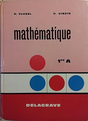 Bild des Verkufers fr Mathmatique. 1re A. zum Verkauf von Librairie Et Ctera (et caetera) - Sophie Rosire
