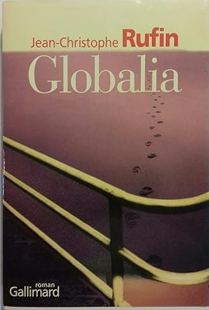 Seller image for Globalia. Roman. for sale by Librairie Et Ctera (et caetera) - Sophie Rosire