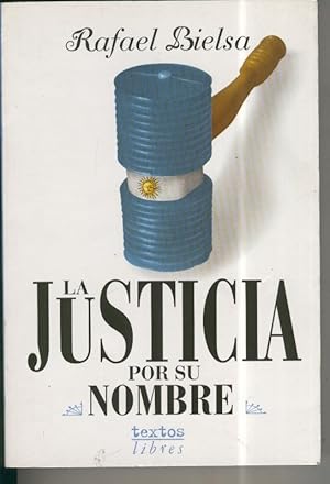 Seller image for Textos Libres: La justicia por su nombre for sale by El Boletin