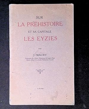 Seller image for Sur la prhistoire et sa capitale les Eyzies for sale by LibrairieLaLettre2