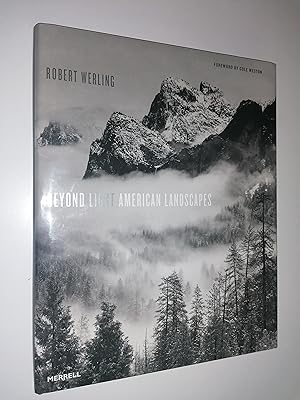 Beyond Light. American Landscapes. Foreword by Cole Weston.