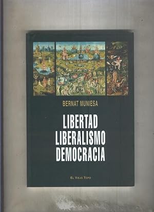Seller image for Libertad, liberalismo, democracia for sale by El Boletin