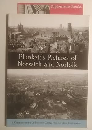 Seller image for Plunkett's Pictures of Norwich and Norfolk: A Commemorative Collection of His Best Photographs for sale by Diplomatist Books