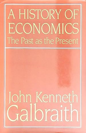 Seller image for A History of Economics: The Past as the Present for sale by Miliardi di Parole