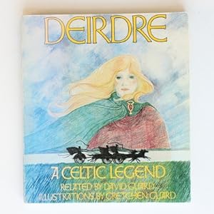 Deirdre: Celtic Legend