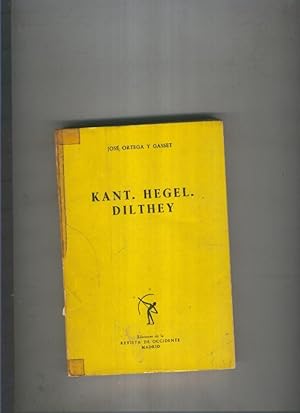 Imagen del vendedor de Kant, Hegel ,Dilthey ( Portada en mal estado ) a la venta por El Boletin