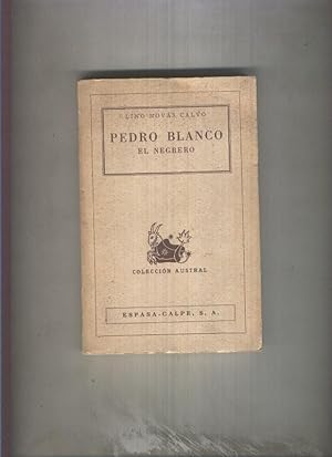 Imagen del vendedor de Austral numero: Pedro Blanco El Negrero, vida novelada de Pedro a la venta por El Boletin