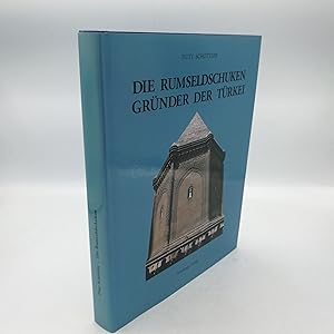 Die Rumseldschuken. Gründer der Türkei Geschichte und Kultur