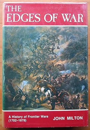 The Edges of War: A History of Frontier Wars (1702-1878)