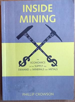 INSIDE MINING The Economics of the Supply and Demand of Minerals and Metals