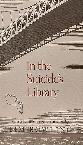 Seller image for In the Suicide's Library: A Book Lover's Journey for sale by Mister-Seekers Bookstore