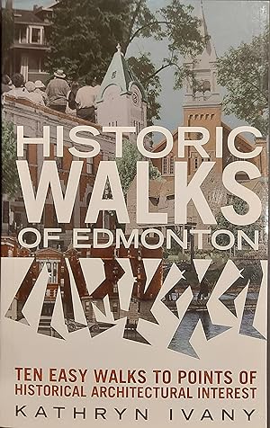 Imagen del vendedor de Historic Walks of Edmonton a la venta por Mister-Seekers Bookstore