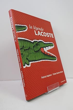 Bild des Verkufers fr La Lgende Lacoste zum Verkauf von Librairie du Levant