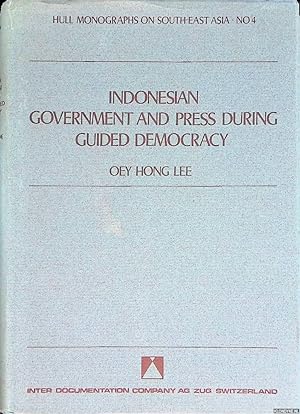 Bild des Verkufers fr Indonesian Government and Press during Guided Democracy zum Verkauf von Klondyke