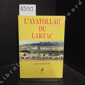 Bild des Verkufers fr L'ayatollah du Larzac zum Verkauf von Librairie-Bouquinerie Le Pre Pnard