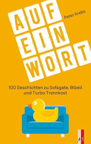 Bild des Verkufers fr Auf ein Wort : 100 Geschichten zu Sofagate, Bibeli und Turbo-Trennkost zum Verkauf von AHA-BUCH GmbH