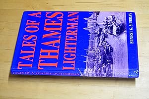 Bild des Verkufers fr Tales of A Thames Lighterman zum Verkauf von HALCYON BOOKS