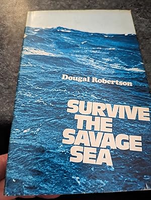 Seller image for Survive The Savage Sea for sale by SGOIS