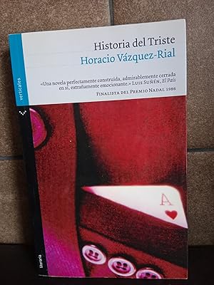 Imagen del vendedor de Historia del Triste (Literaria) (Spanish Edition). Horacio Vzquez Rial. a la venta por Lauso Books