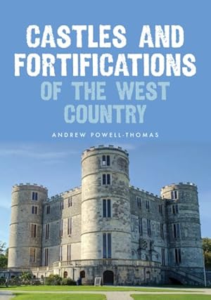 Bild des Verkufers fr Castles and Fortifications of the West Country zum Verkauf von GreatBookPrices