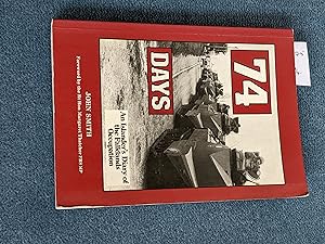 Seller image for 74 Days: An Islander's Diary of the Falklands Occupation for sale by East Kent Academic