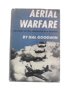Bild des Verkufers fr Aerial Warfare - the Story of the Aeroplane As a Weapon zum Verkauf von World of Rare Books