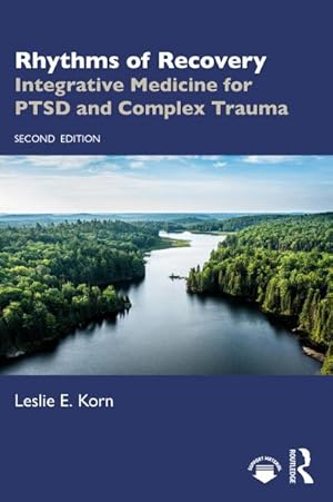 Bild des Verkufers fr Rhythms of Recovery : Integrative Medicine for PTSD and Complex Trauma zum Verkauf von AHA-BUCH GmbH