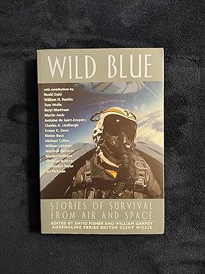 Imagen del vendedor de WILD BLUE: STORIES OF SURVIVAL FROM AIR AND SPACE a la venta por JB's Book Vault