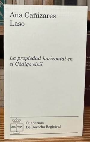 Imagen del vendedor de LA PROPIEDAD HORIZONTAL EN EL CODIGO CIVIL a la venta por Fbula Libros (Librera Jimnez-Bravo)