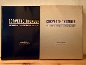 Corvette Thunder: 50 Years of Corvette Racing, 1953-2003