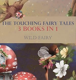 Seller image for The Touching Fairy Tales: 3 Books In 1 for sale by Redux Books