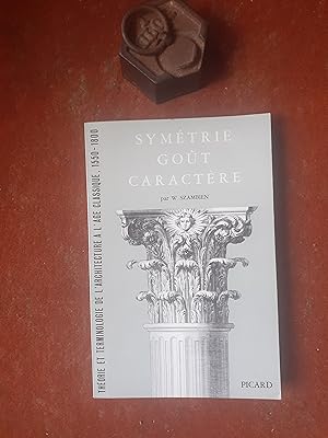 Seller image for Symtrie. Got. Caractre - Thorie et terminologie de l'architecture  l'ge classique (1550-1800) for sale by Librairie de la Garenne