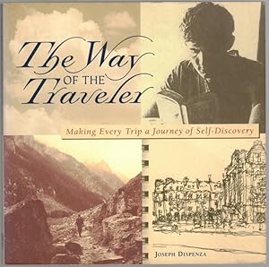 Bild des Verkufers fr The Way of the Traveler. Making Every Trip a Journey of Self-Discovery. zum Verkauf von Antiquariat Fluck