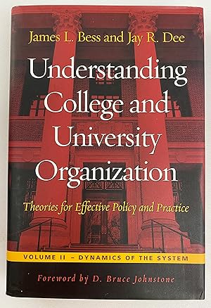 Understanding College and University Organization: Theories for Effective Policy and Practice