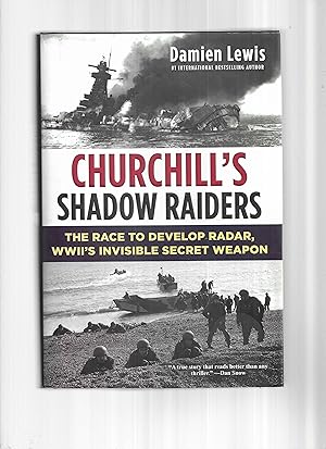 CHURCHILL'S SHADOW RAIDERS: The Race To Develop Radar, WWII's Invisible Weapon