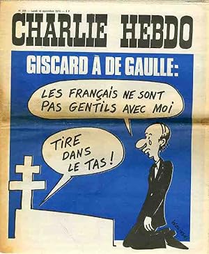 "CHARLIE HEBDO N°209 du 18/11/1974" WOLINSKI : GISCARD à DE GAULLE (Les Français ne sont pas gent...