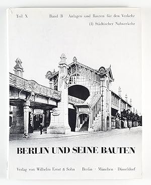 Berlin und seine Bauten. Hrsg. vom Architekten- und Ing.-Verein Berlin. Teil X, Bd. B Anlagen und...