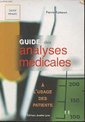 Bild des Verkufers fr Guide des analyses mdicales  l'usage des patients zum Verkauf von Le-Livre