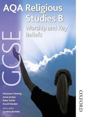 Imagen del vendedor de AQA GCSE Religious Studies B Worship and Key Beliefs a la venta por WeBuyBooks