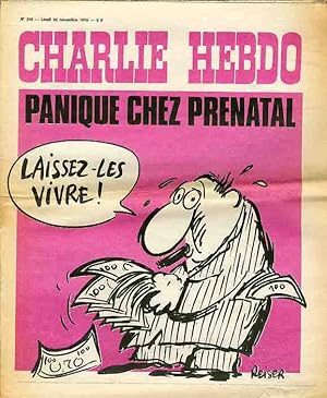 "CHARLIE HEBDO N°210 du 25/11/1974" REISER : PANIQUE CHEZ PRENATAL (Laissez-les vivre !)