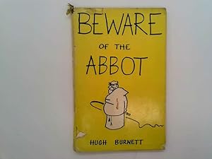 Seller image for Beware of the Abbot for sale by Goldstone Rare Books