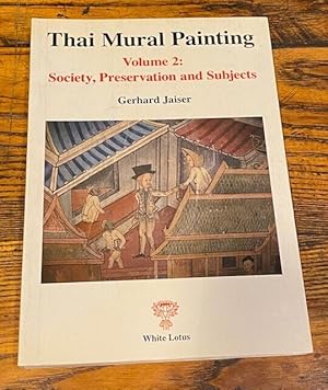 Seller image for Thai Mural Painting. Volume Two: Society, Preservation and Subjects for sale by Big Reuse