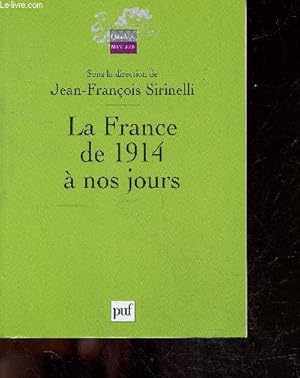 Bild des Verkufers fr La France de 1914  nos jours zum Verkauf von Le-Livre