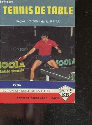 Bild des Verkufers fr Tennis de table - regles officielles de la f.f.t.t. - Federation francaise de tennis de table zum Verkauf von Le-Livre