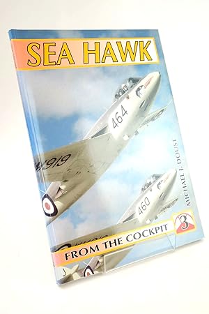 Imagen del vendedor de SEA HAWK (FROM THE COCKPIT 3) a la venta por Stella & Rose's Books, PBFA
