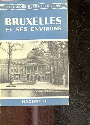 Imagen del vendedor de Bruxelles et ses environs - les guides bleus illustrs a la venta por Le-Livre