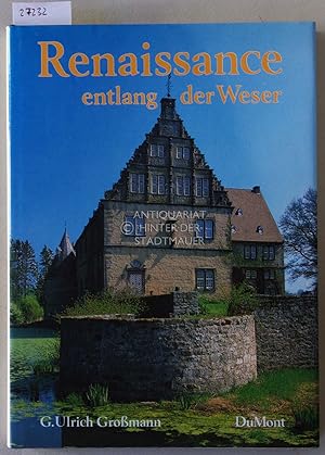 Renaissance entlang der Weser. Kunst und Kultur in Nordwestdeutschland zwischen Reformation und D...