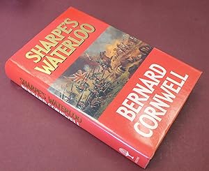 Sharpe's Waterloo. Richard Sharpe and the Waterloo Campaign 15 June to 18 June 1815.